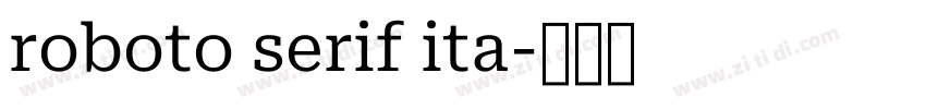 roboto serif ita字体转换